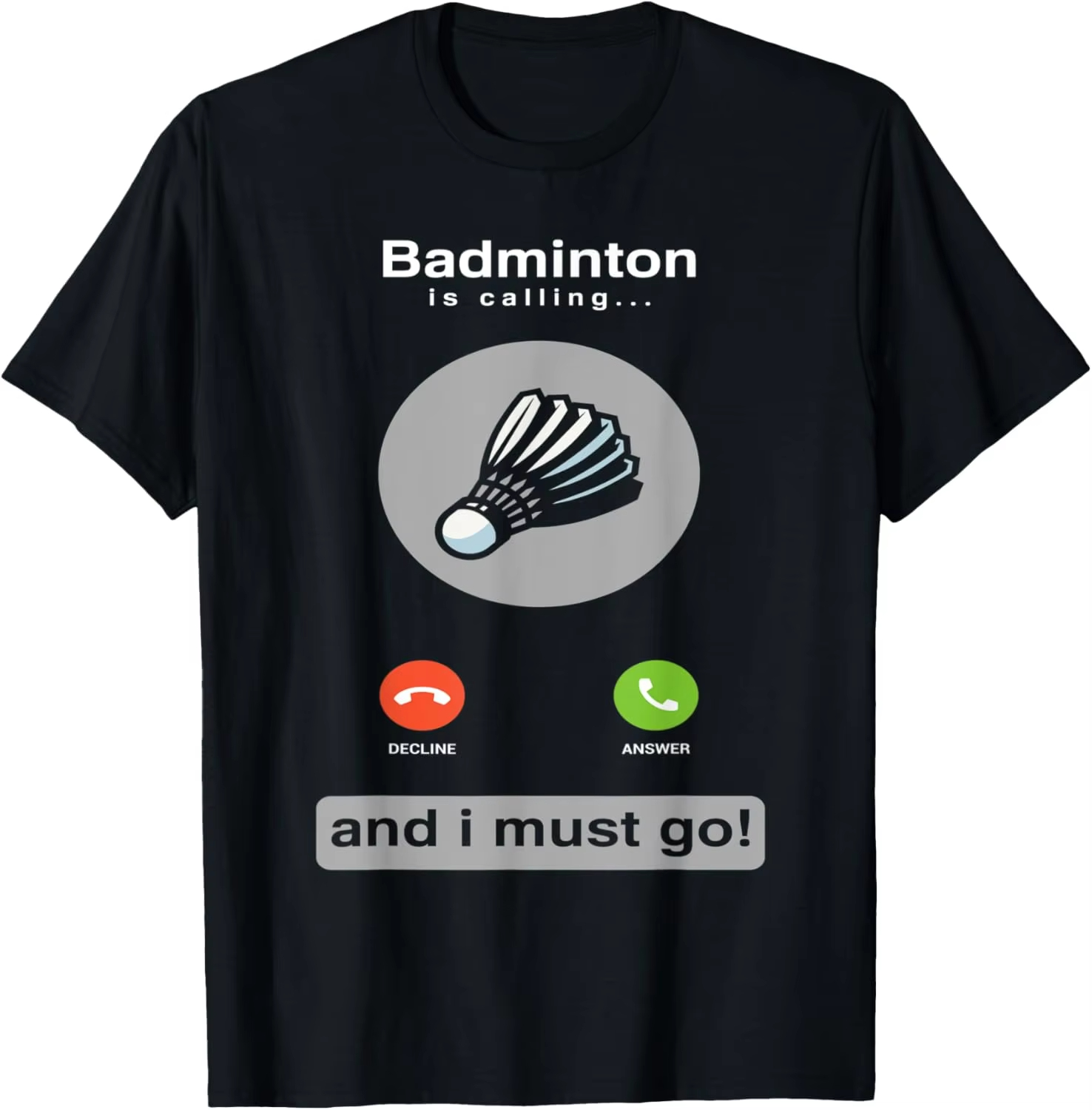 Badminton Is Calling - قميص بادمنتون مضحك، تي شيرت بطبعة