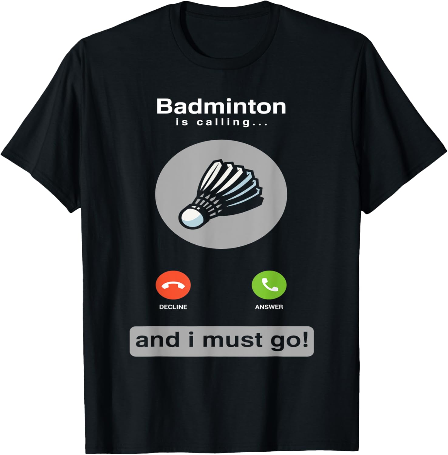 Badminton Is Calling - قميص بادمنتون مضحك، تي شيرت بعبارة