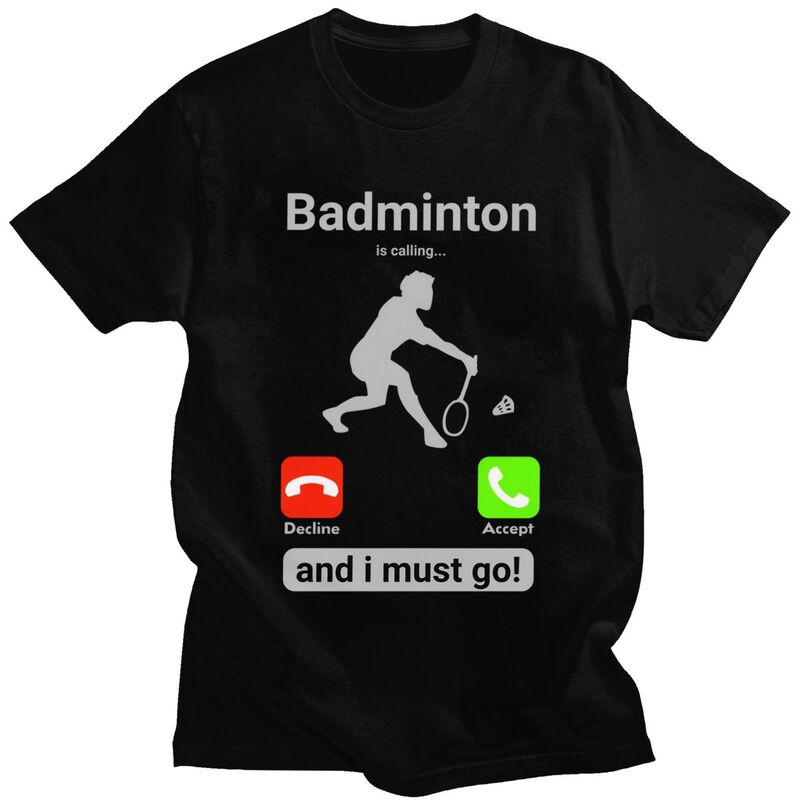 Badminton Is Calling - الريشة تدعو تي شيرت للرجال من